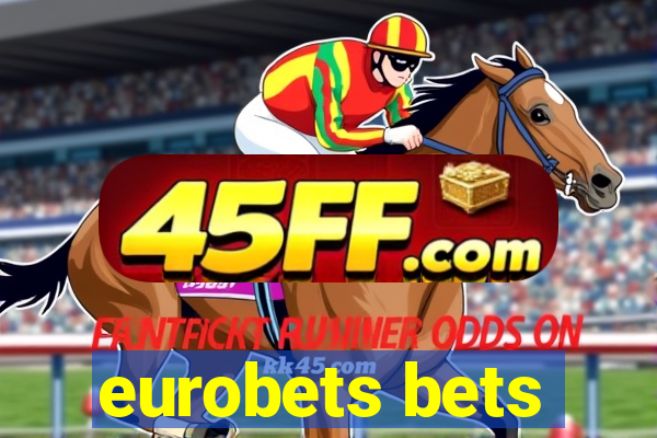 eurobets bets